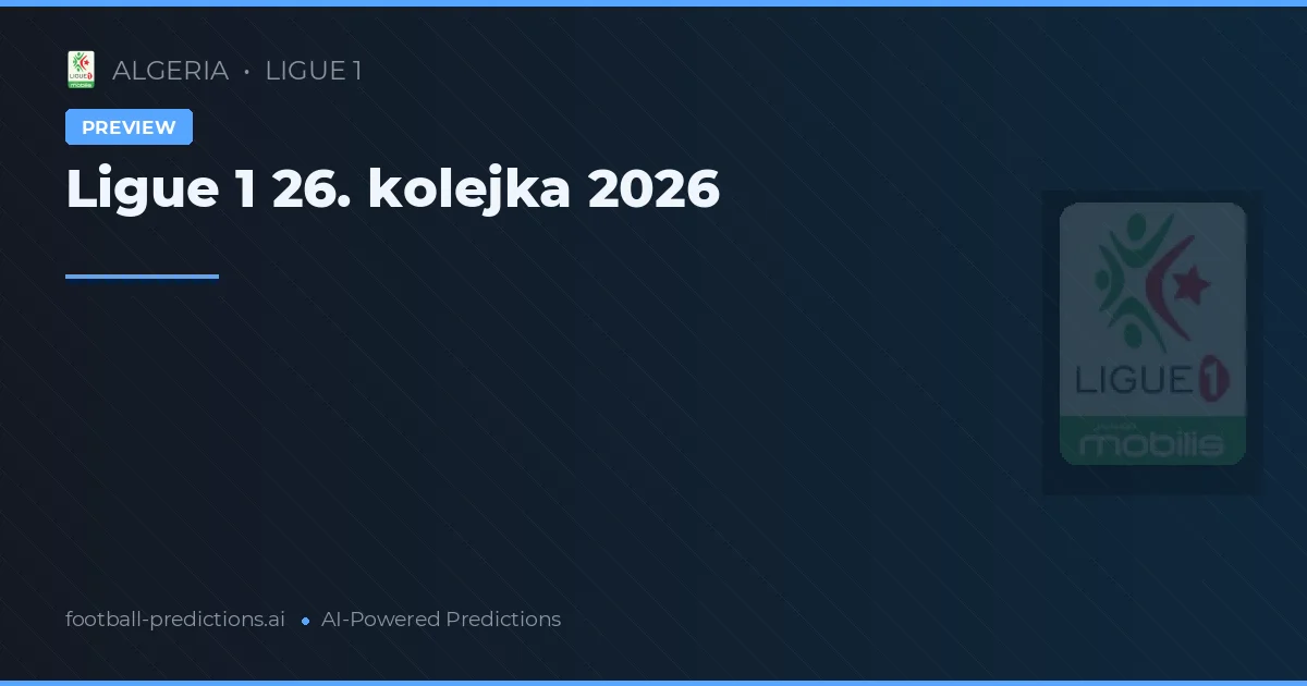 Ligue 1 26. kolejka 2026