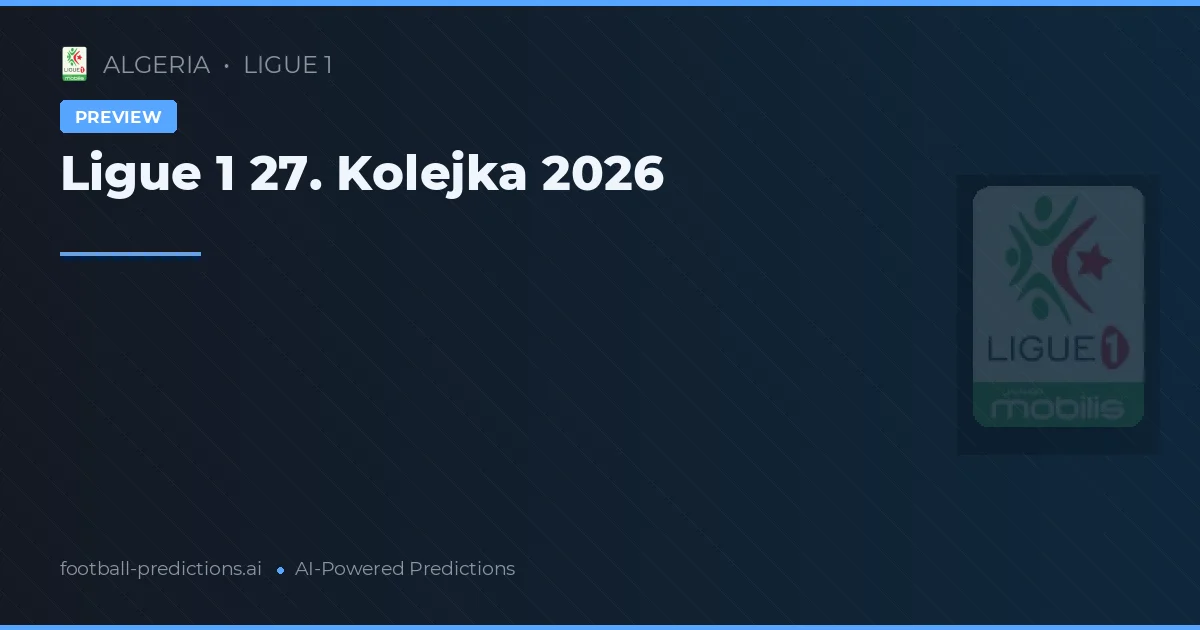 Ligue 1 27. Kolejka 2026