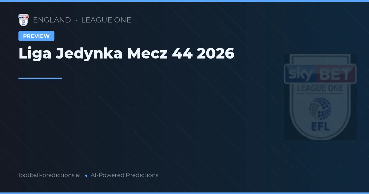 Liga Jedynka Mecz 44 2026