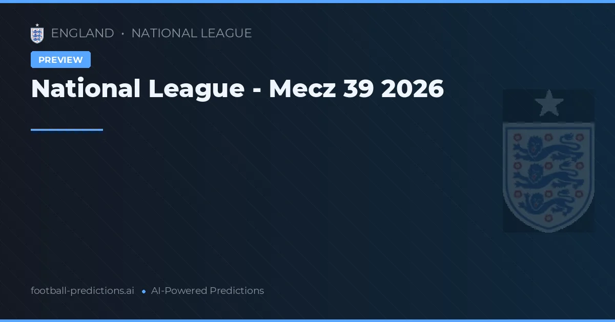 National League - Mecz 39 2026