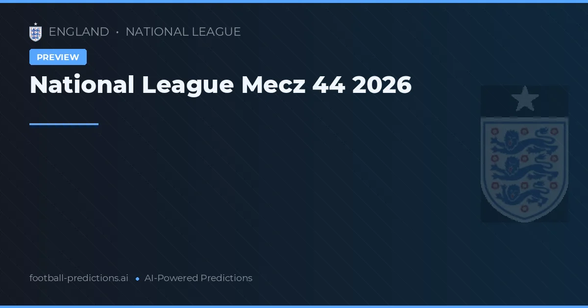 National League Mecz 44 2026