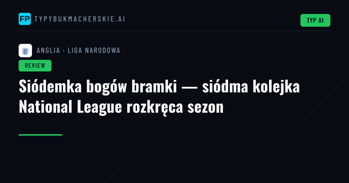 Siódemka bogów bramki — siódma kolejka National League rozkręca sezon