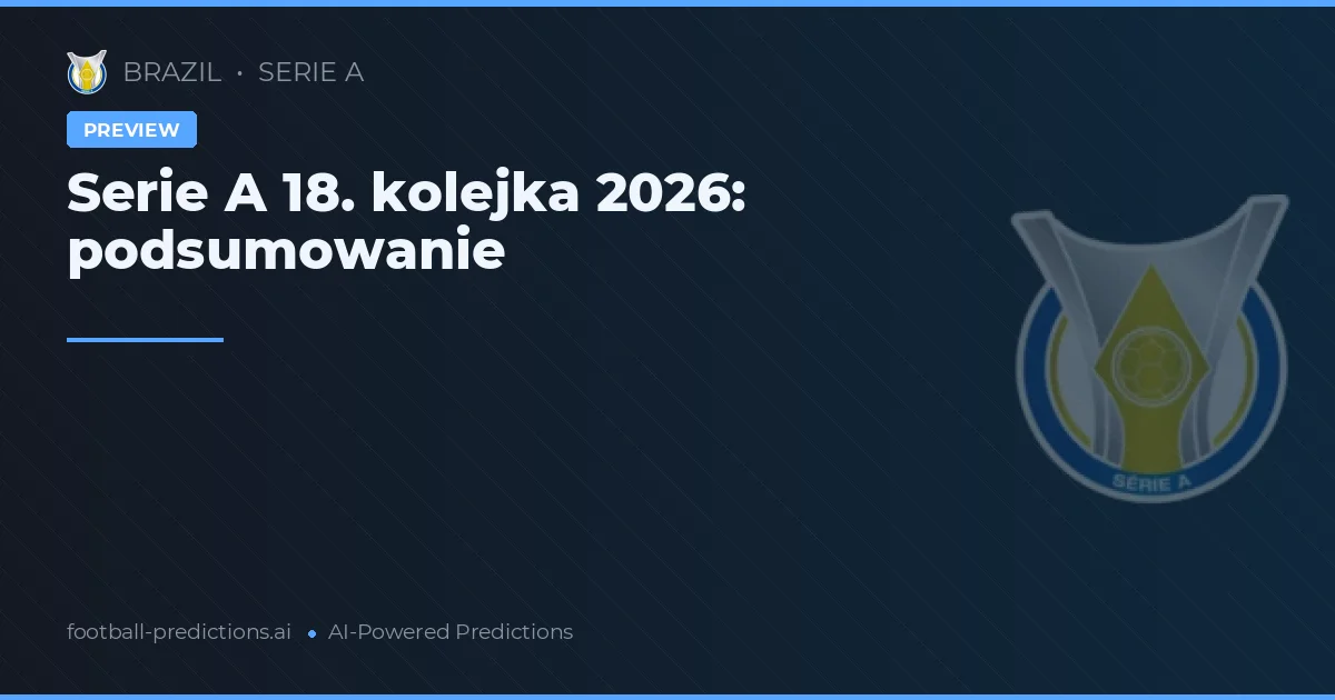 Serie A 18. kolejka 2026: podsumowanie