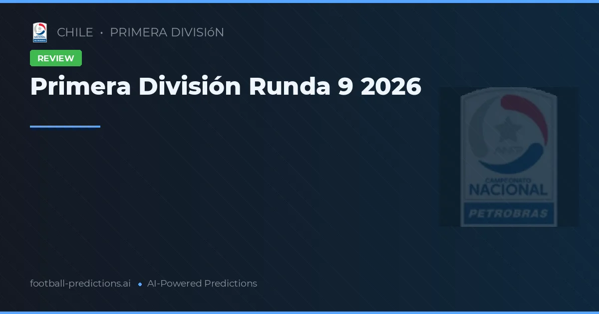 Primera División Runda 9 2026