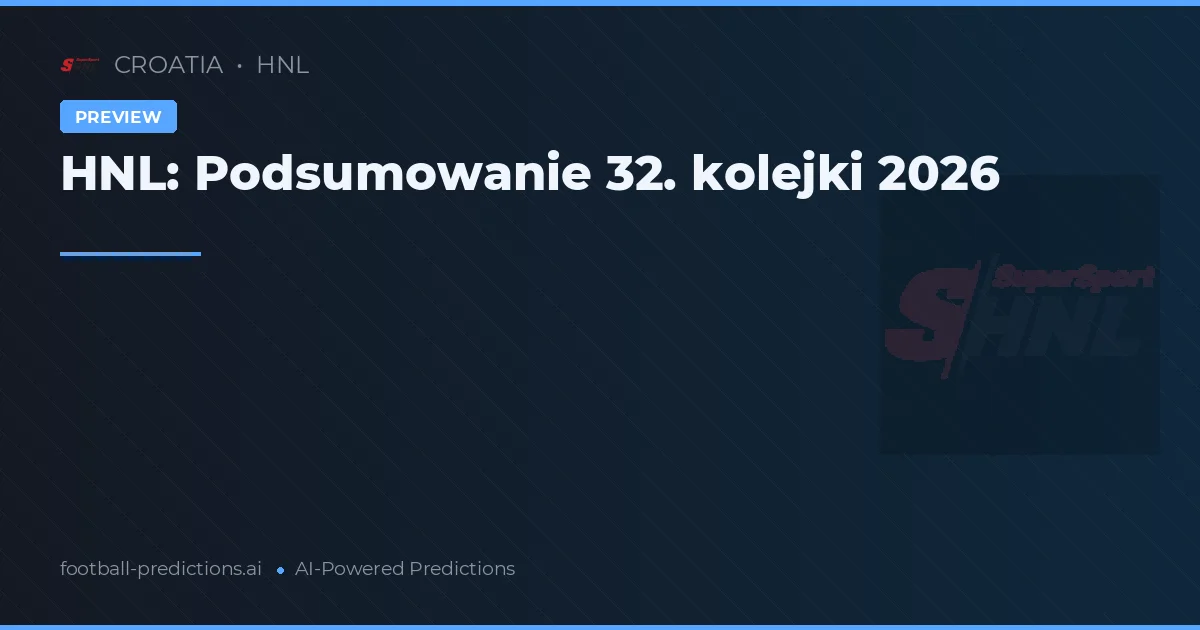 HNL: Podsumowanie 32. kolejki 2026