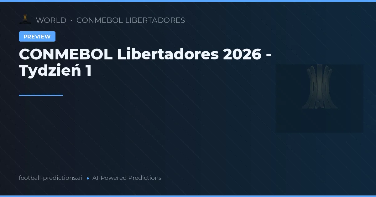 CONMEBOL Libertadores 2026 - Tydzień 1