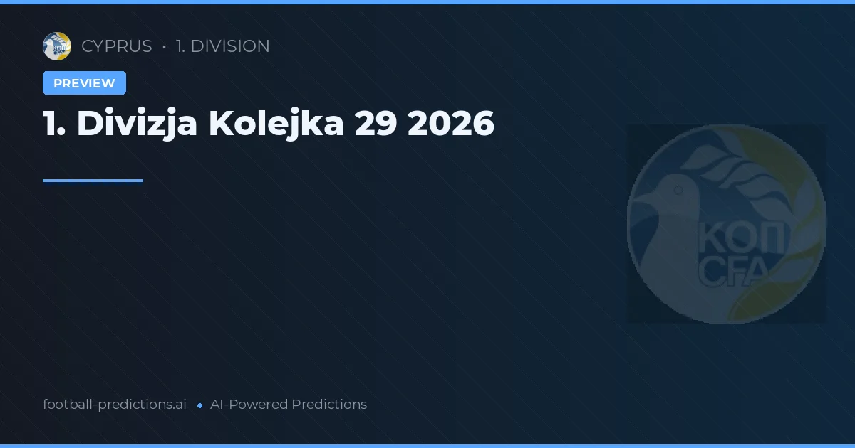 1. Divizja Kolejka 29 2026