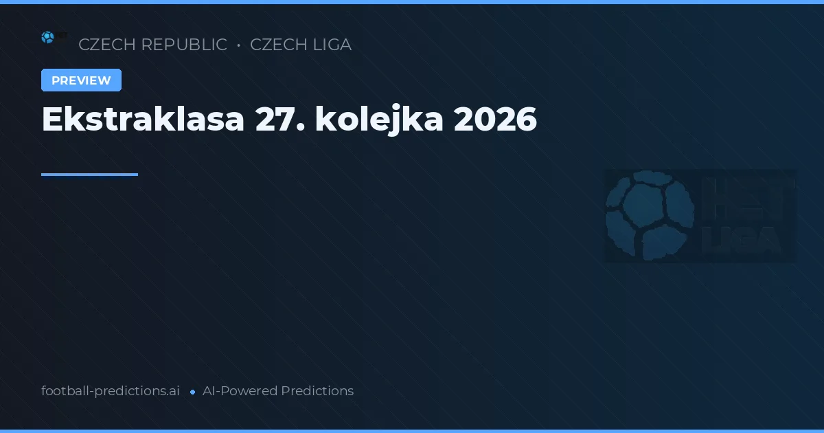 Ekstraklasa 27. kolejka 2026