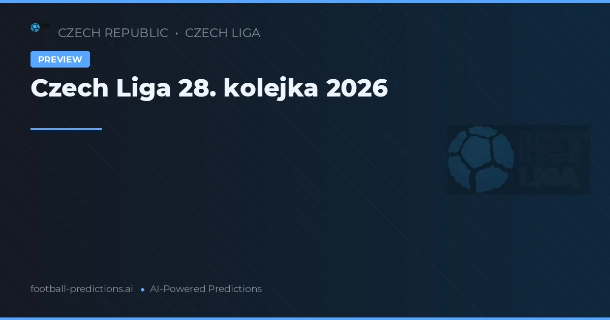 Czech Liga 28. kolejka 2026
