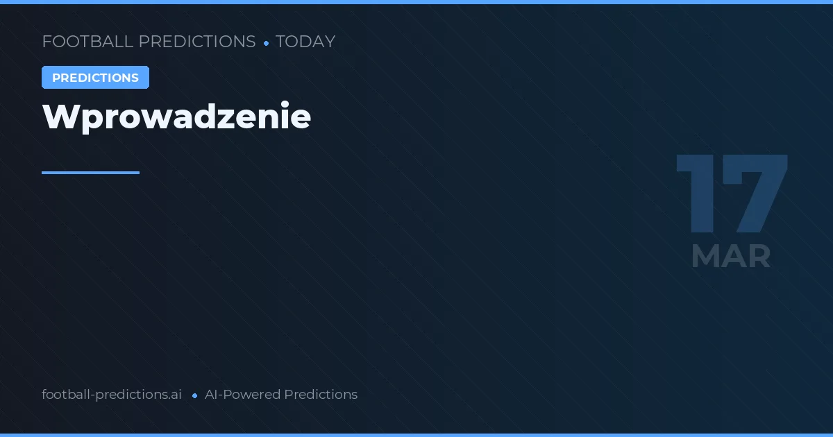 Prognozy piłkarskie Dziś marca 2026: najlepsze typy