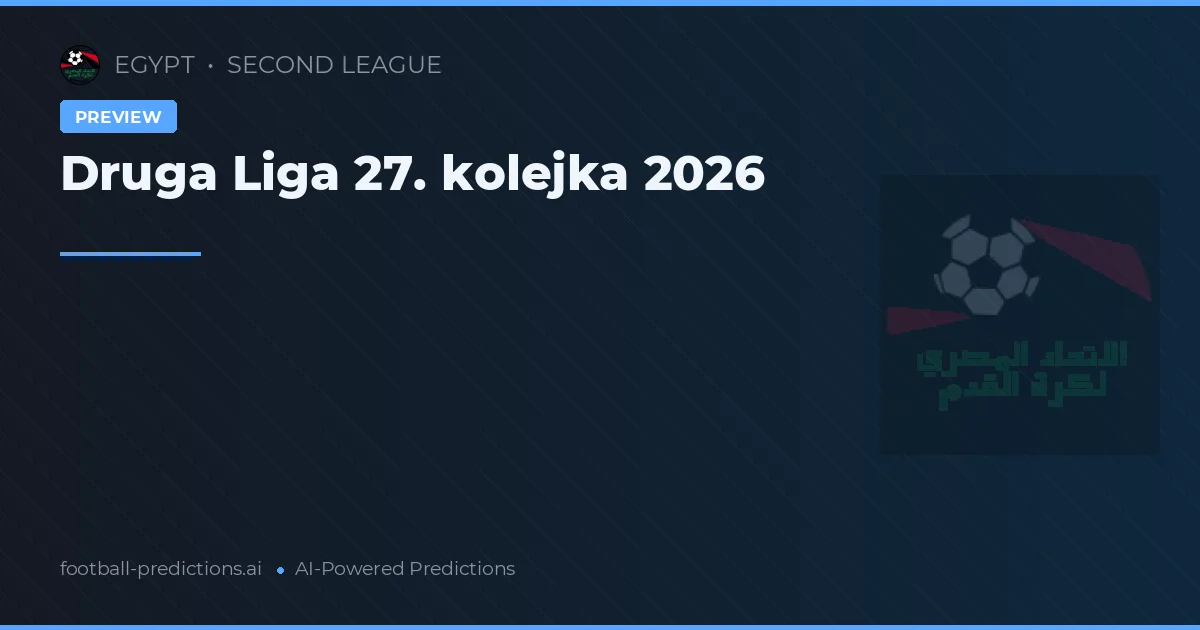 Druga Liga 27. kolejka 2026