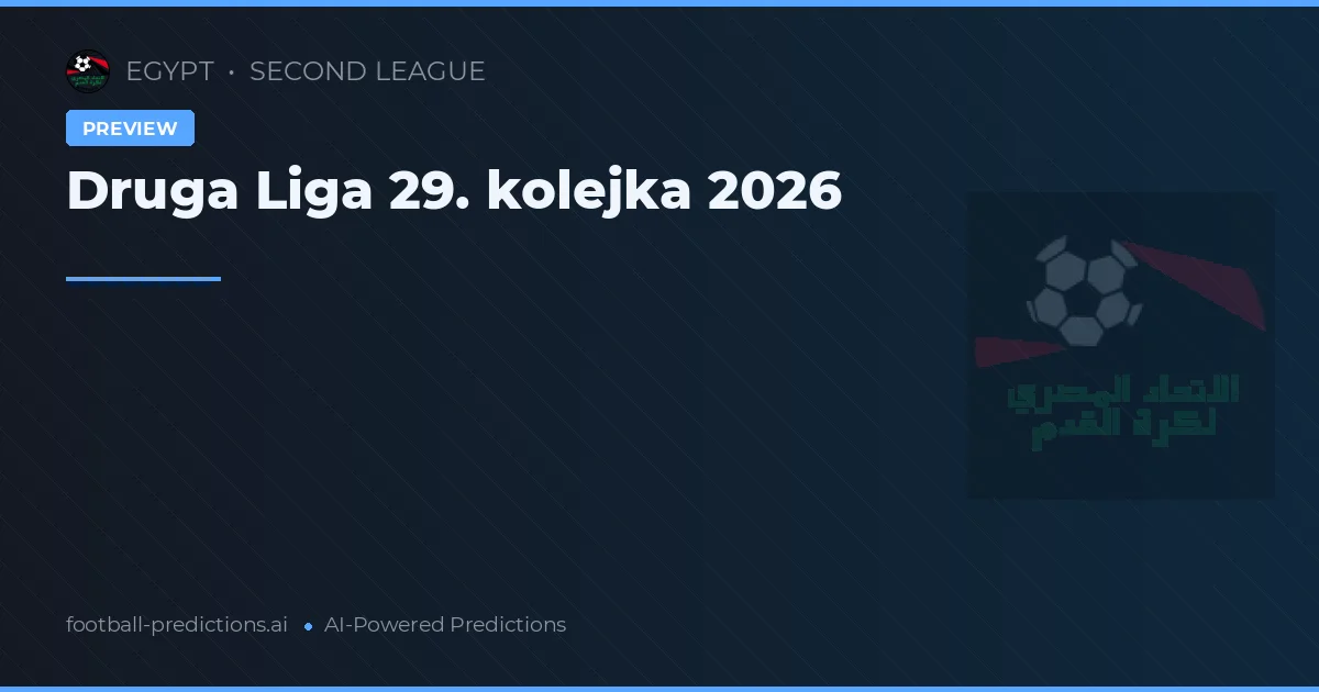 Druga Liga 29. kolejka 2026