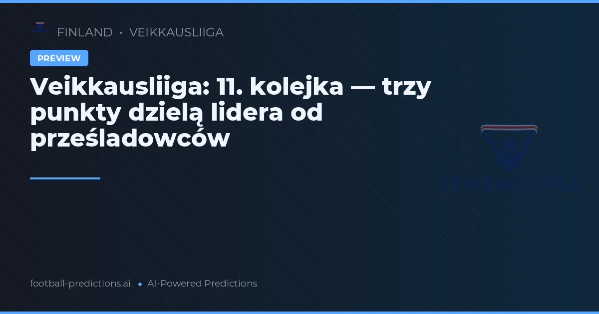 Veikkausliiga: 11. kolejka — trzy punkty dzielą lidera od prześladowców