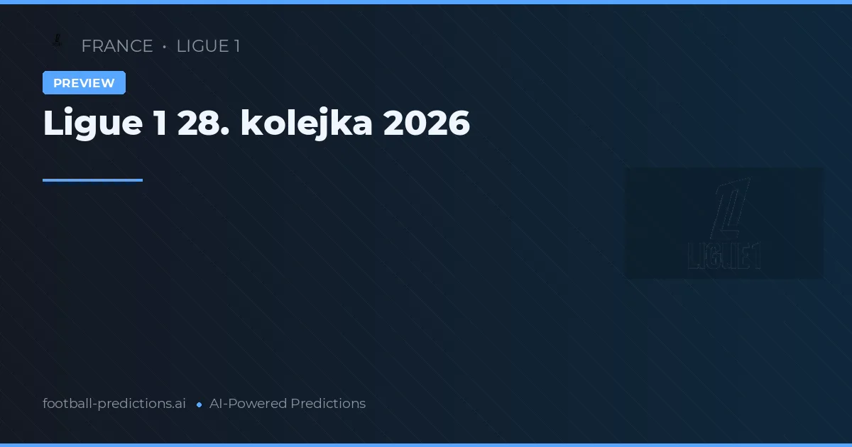 Ligue 1 28. kolejka 2026