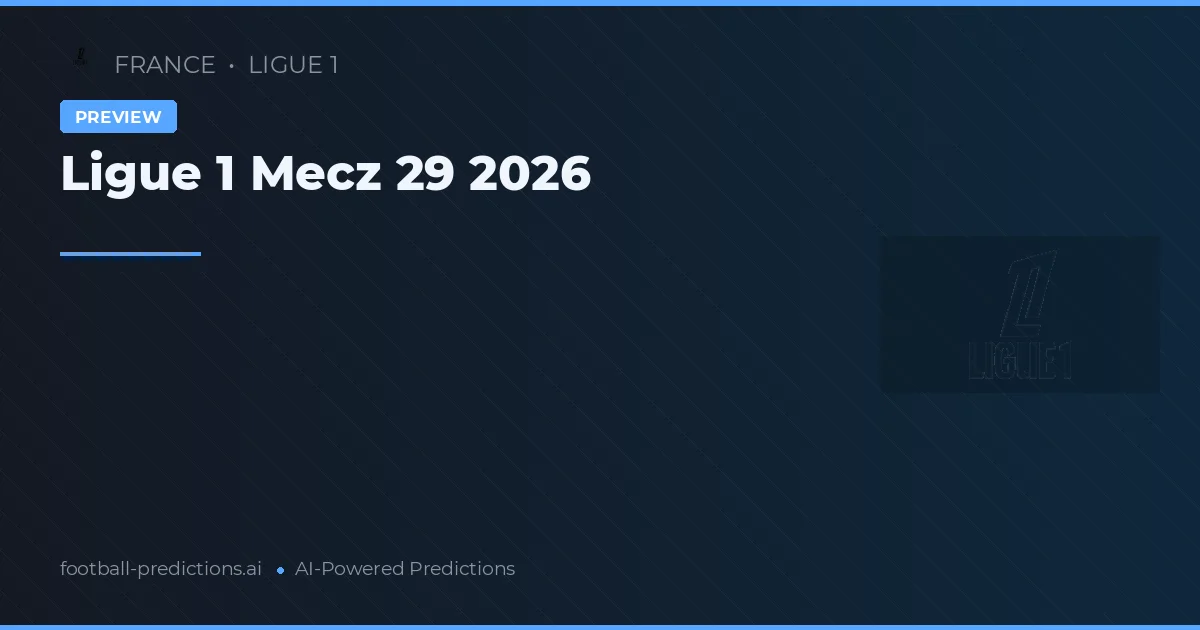 Ligue 1 Mecz 29 2026