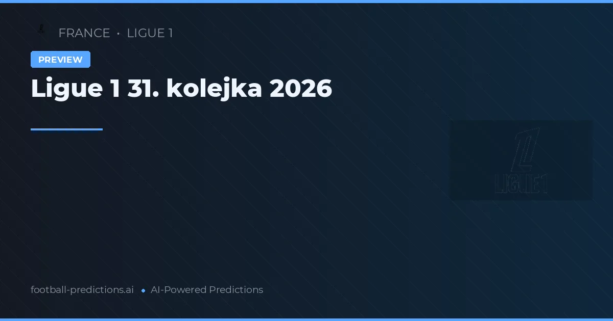 Ligue 1 31. kolejka 2026
