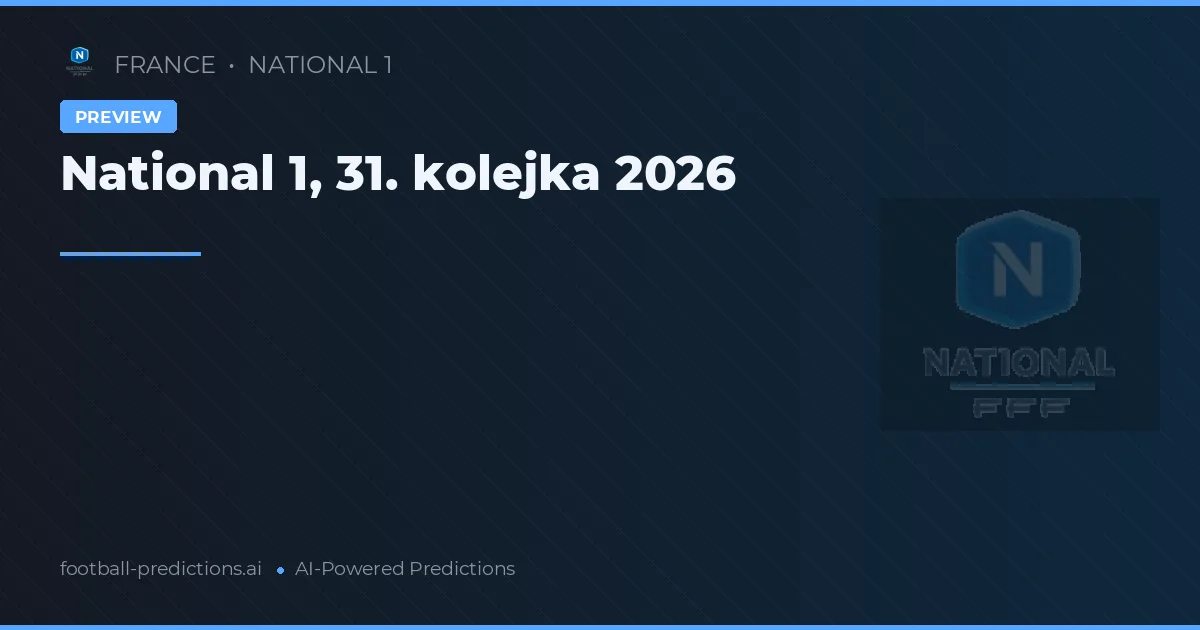 National 1, 31. kolejka 2026