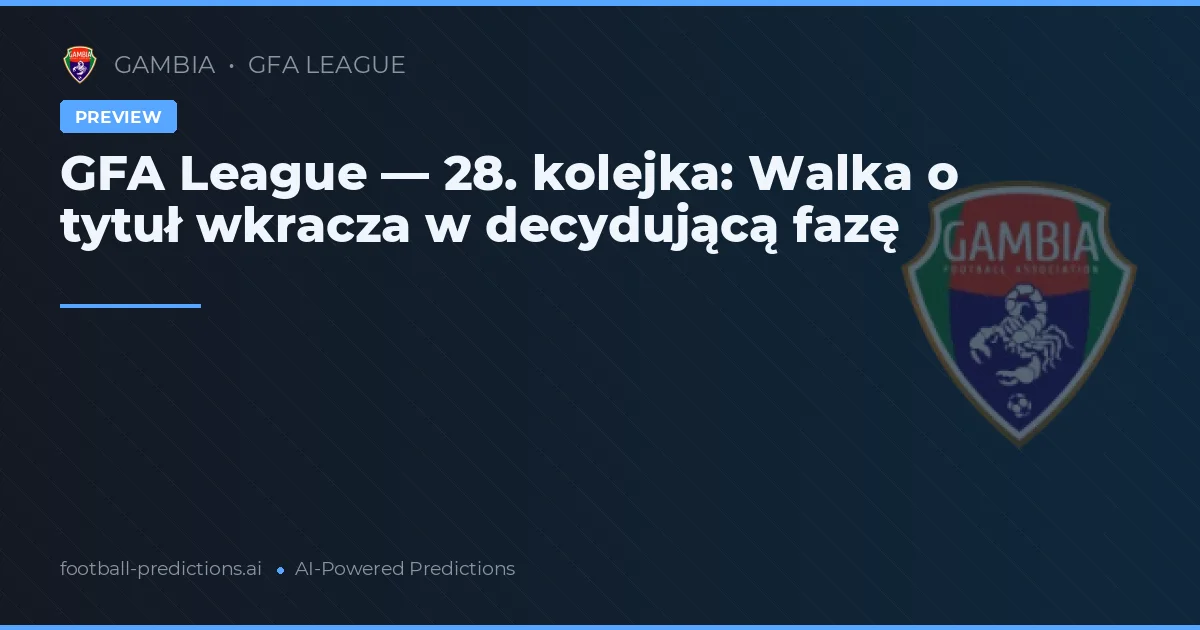 GFA League — 28. kolejka: Walka o tytuł wkracza w decydującą fazę