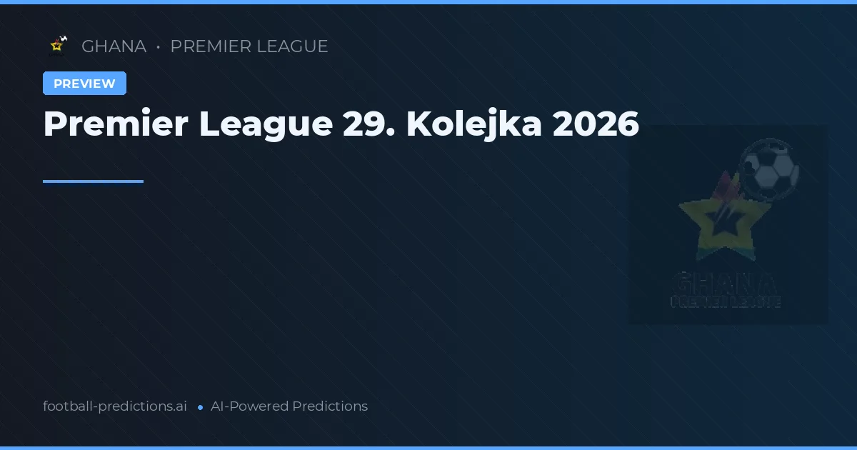 Premier League 29. Kolejka 2026