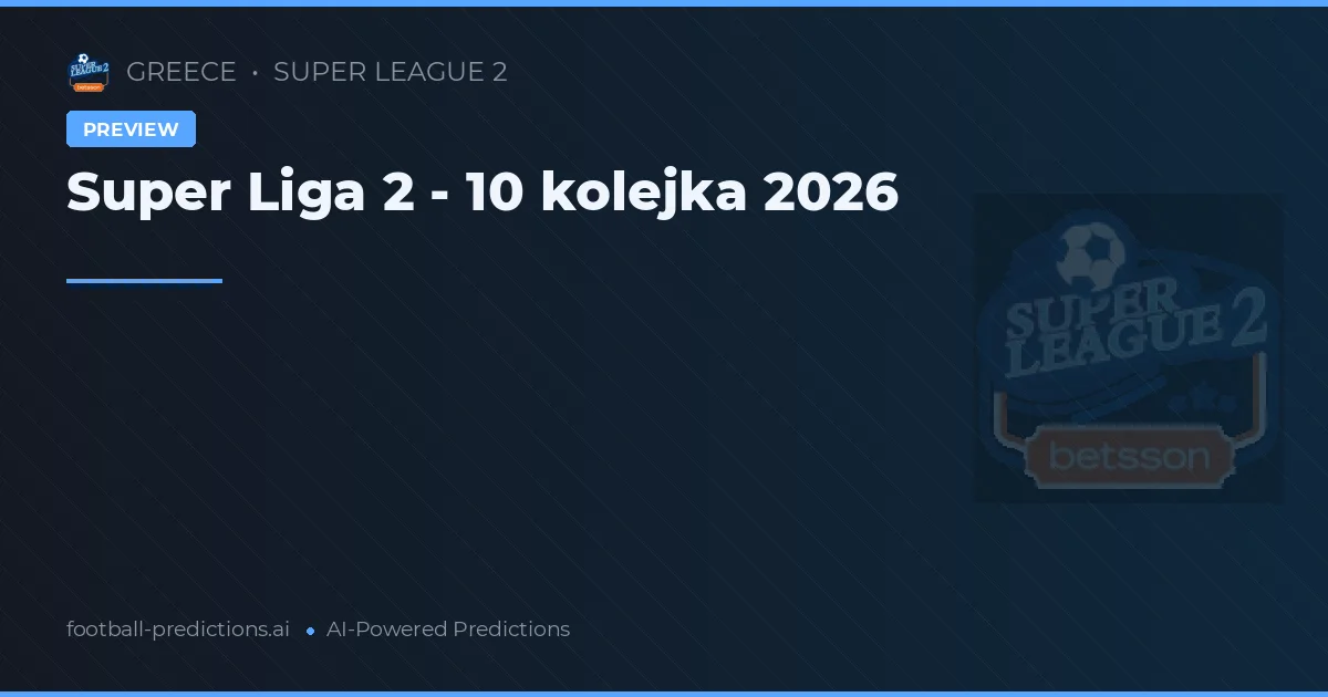 Super Liga 2 - 10 kolejka 2026