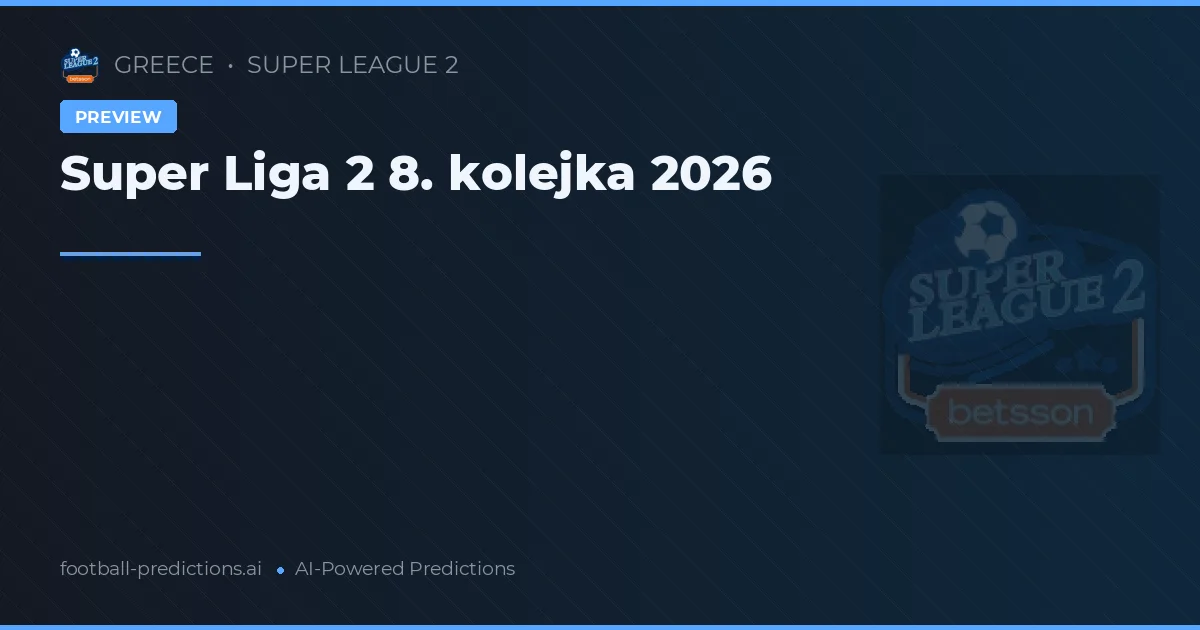 Super Liga 2 8. kolejka 2026