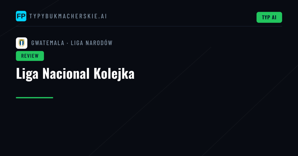 Liga Nacional Kolejka