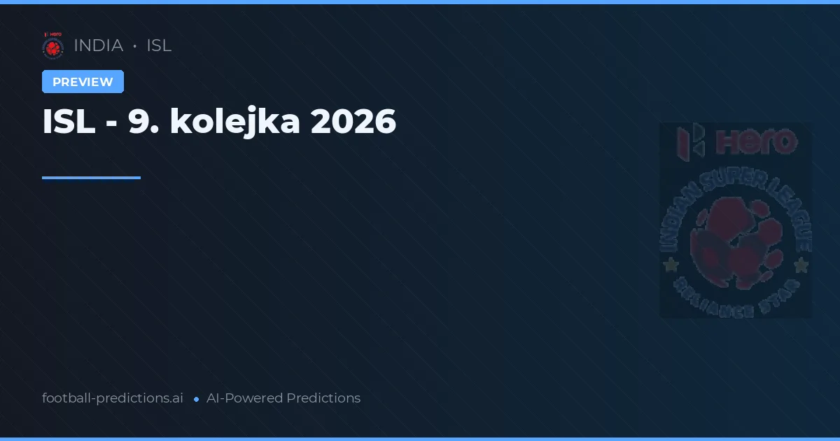ISL - 9. kolejka 2026