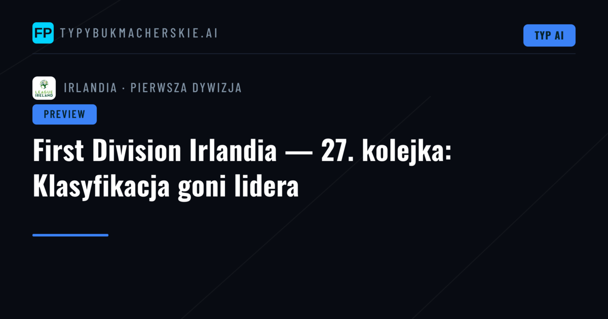 First Division Irlandia — 27. kolejka: Klasyfikacja goni lidera