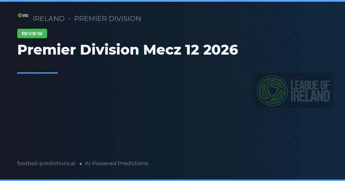 Premier Division Mecz 12 2026