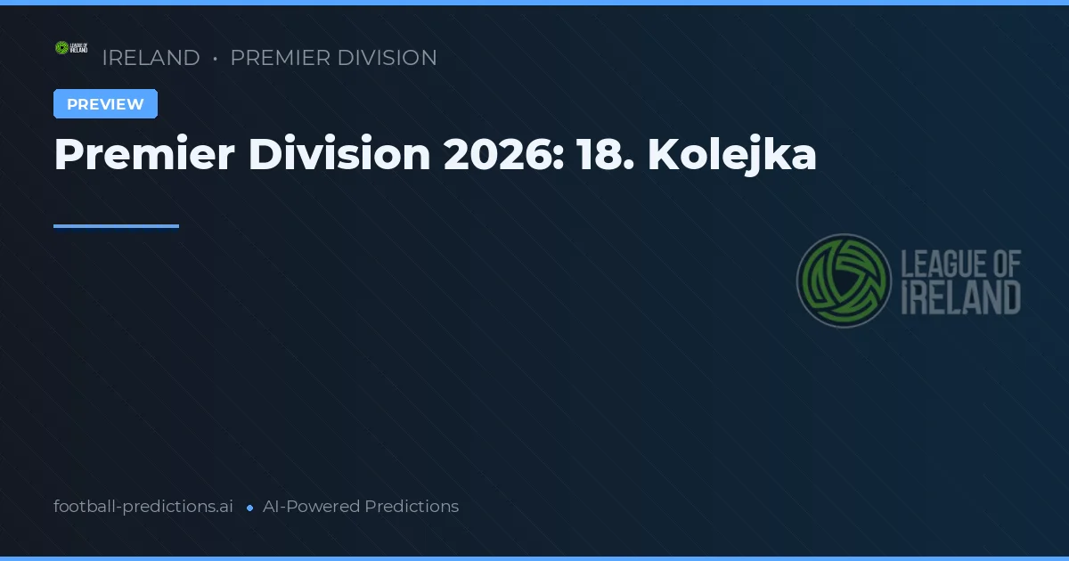 Premier Division 2026: 18. Kolejka