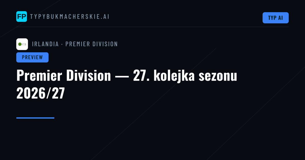 Premier Division — 27. kolejka sezonu 2026/27