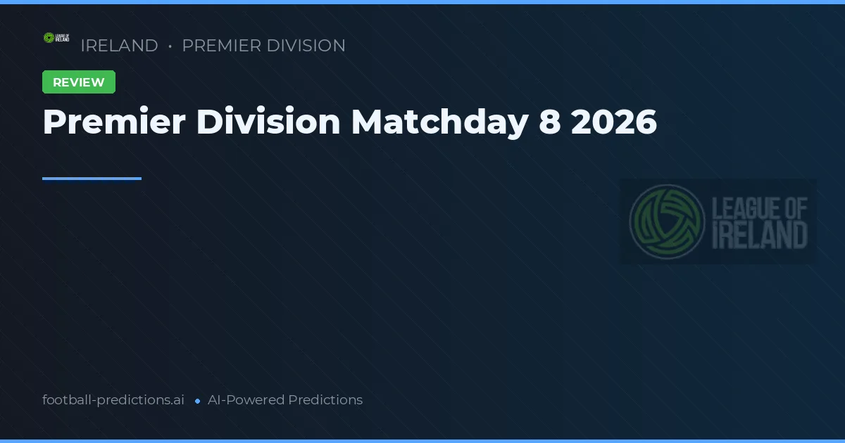 Premier Division Matchday 8 2026