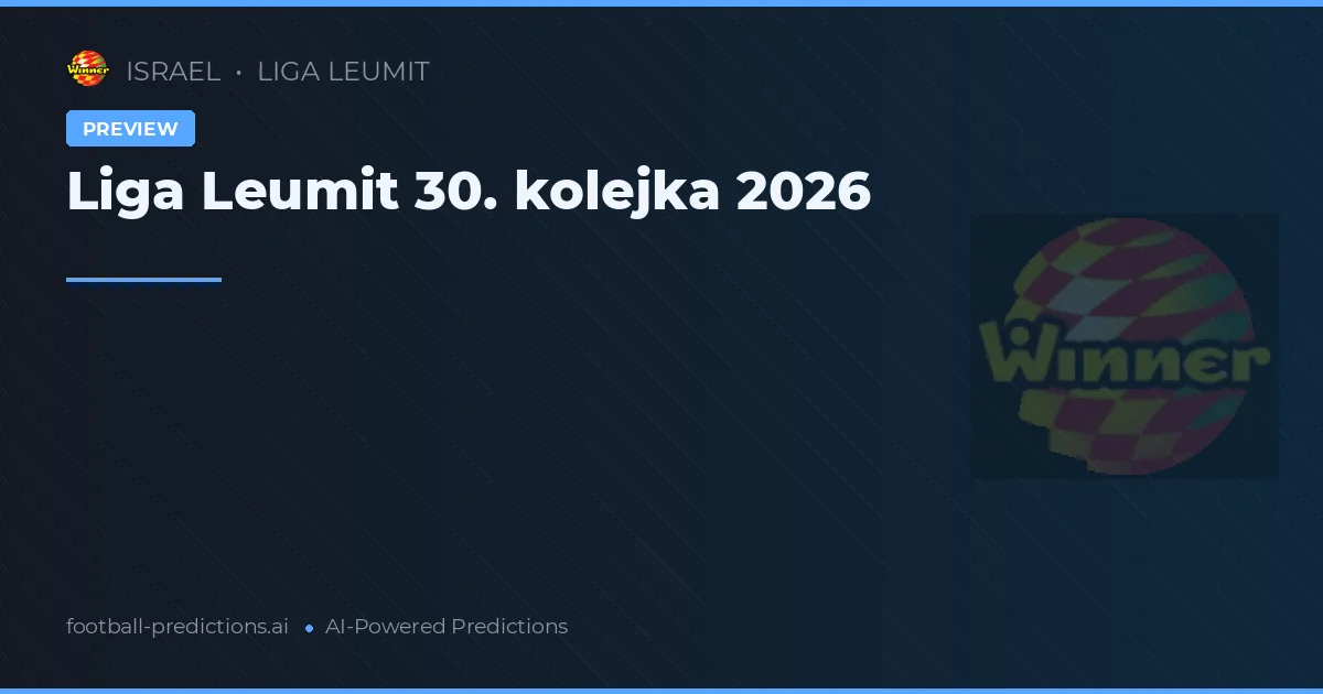 Liga Leumit 30. kolejka 2026