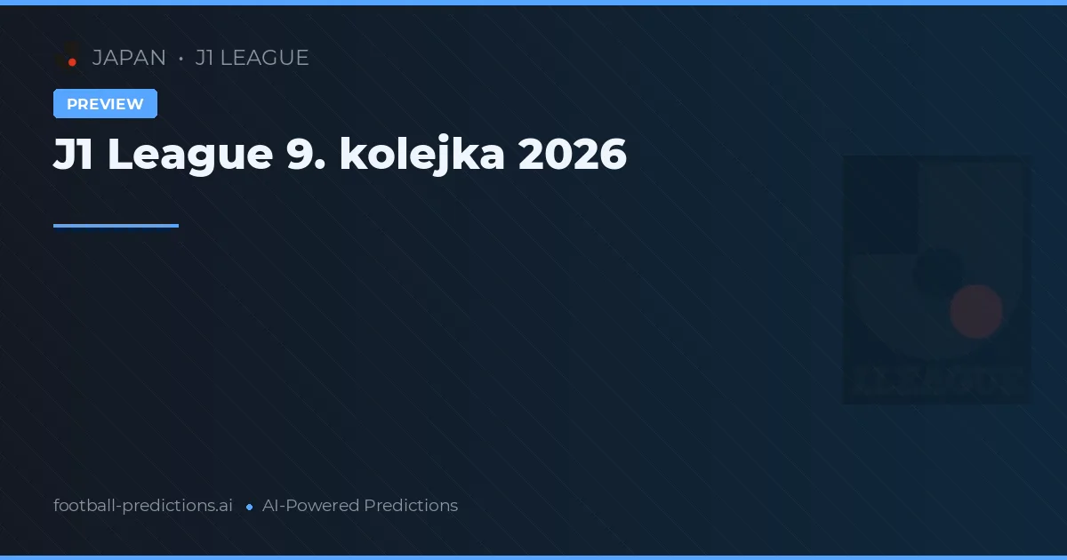 J1 League 9. kolejka 2026