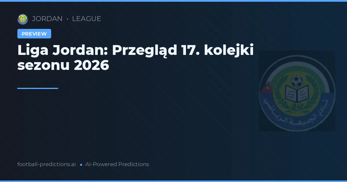 Liga Jordan: Przegląd 17. kolejki sezonu 2026