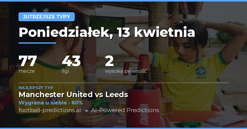 Jutrzejsze mecze – co warto wiedzieć