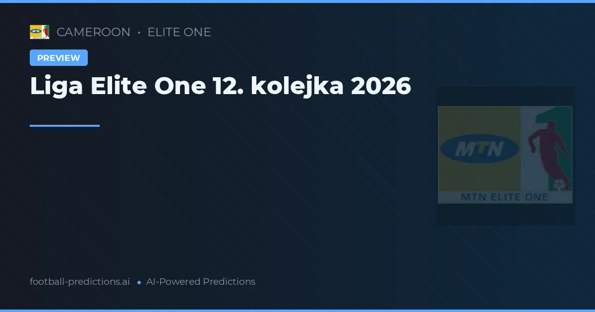 Liga Elite One 12. kolejka 2026