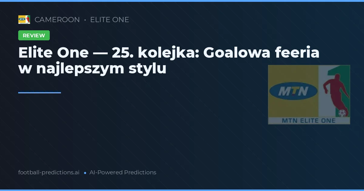 Elite One — 25. kolejka: Goalowa feeria w najlepszym stylu