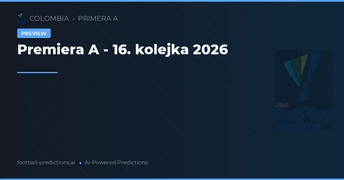 Premiera A - 16. kolejka 2026