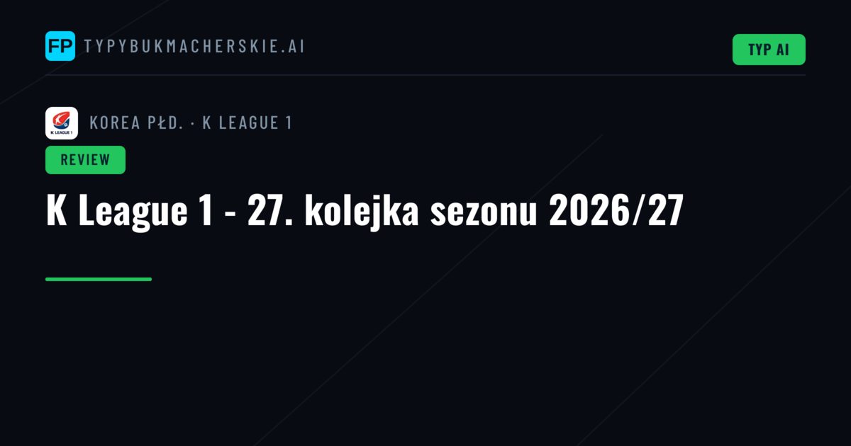 K League 1 - 27. kolejka sezonu 2026/27