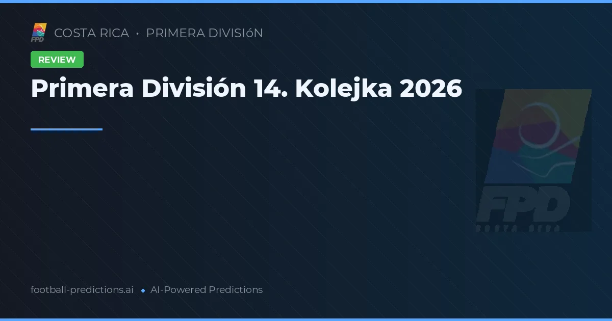 Primera División 14. Kolejka 2026