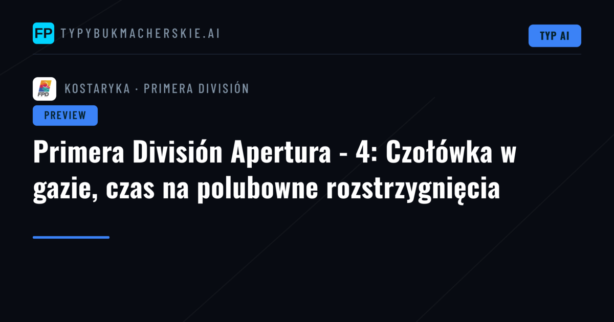 Primera División Apertura - 4: Czołówka w gazie, czas na polubowne rozstrzygnięcia