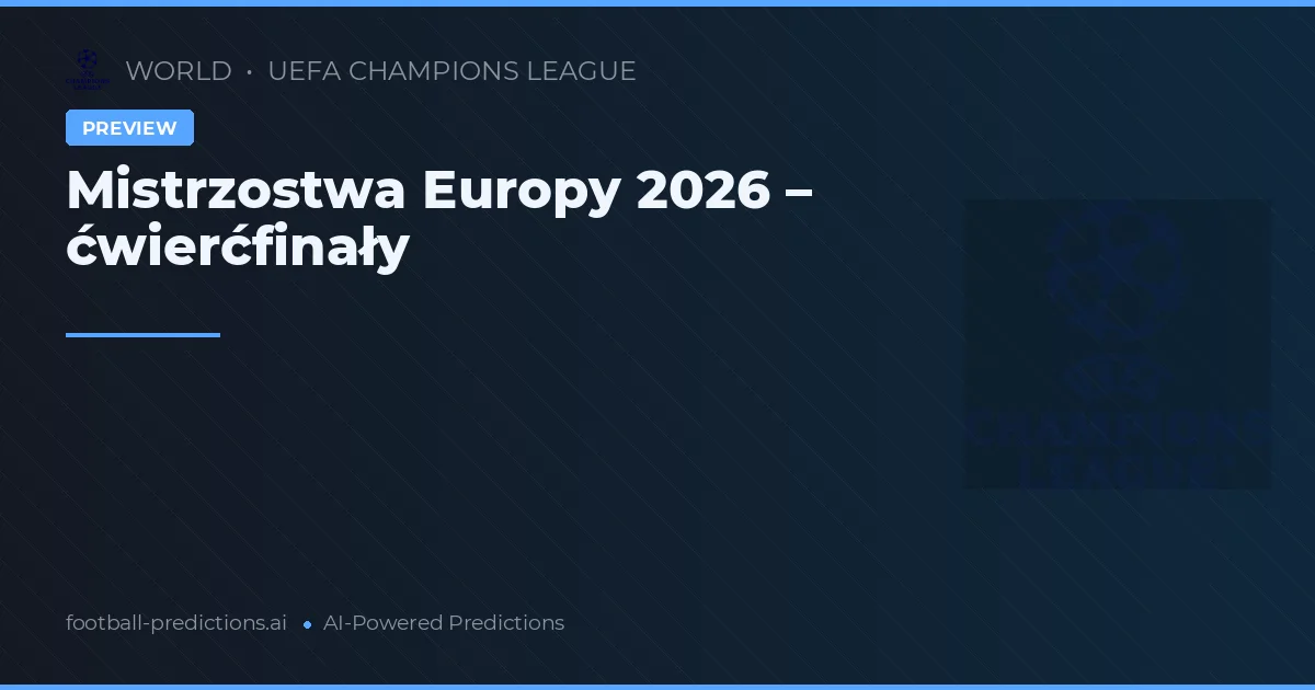 Mistrzostwa Europy 2026 – ćwierćfinały