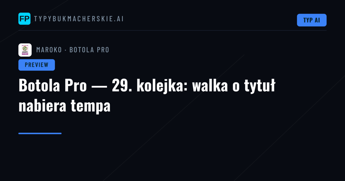 Botola Pro — 29. kolejka: walka o tytuł nabiera tempa