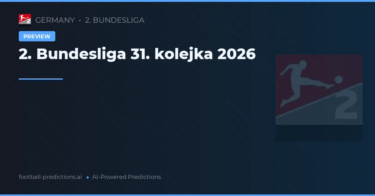2. Bundesliga 31. kolejka 2026
