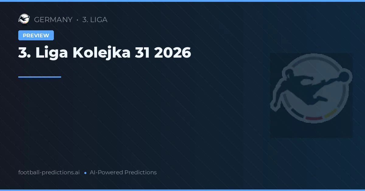 3. Liga Kolejka 31 2026