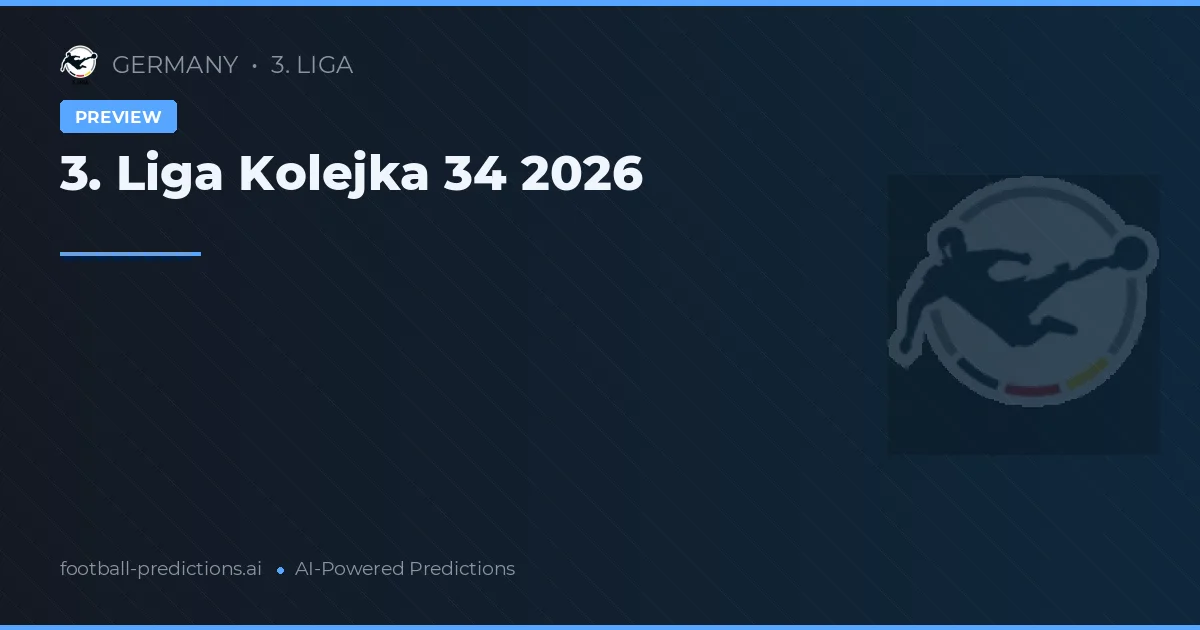 3. Liga Kolejka 34 2026