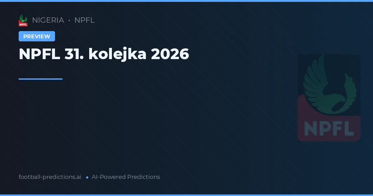 NPFL 31. kolejka 2026