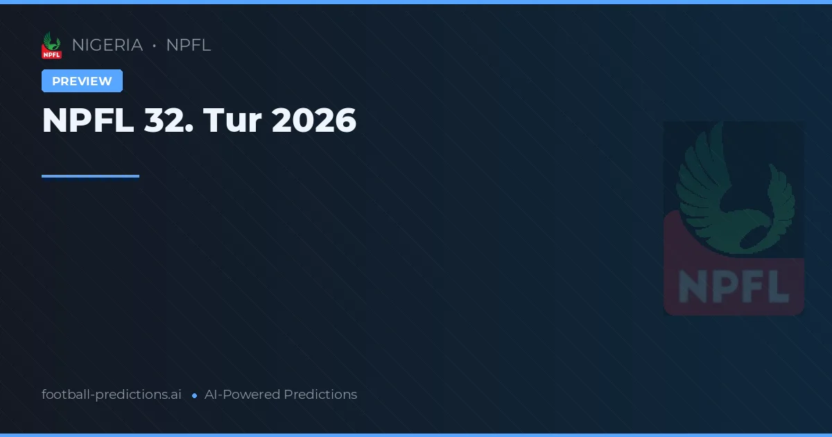 NPFL 32. Tur 2026