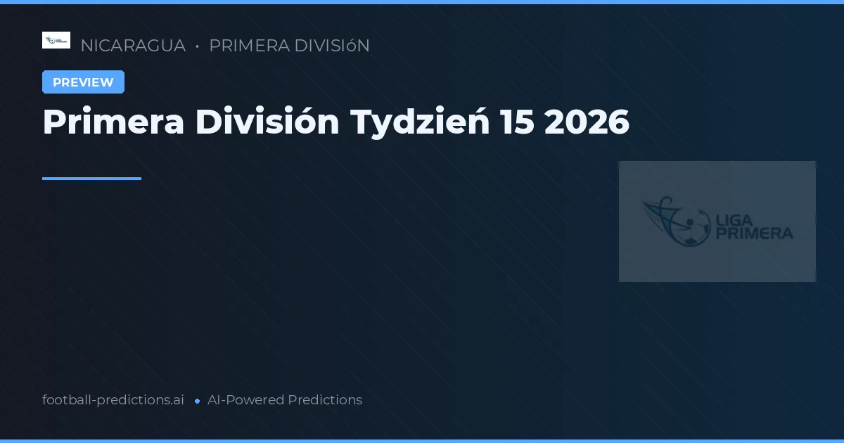 Primera División Tydzień 15 2026